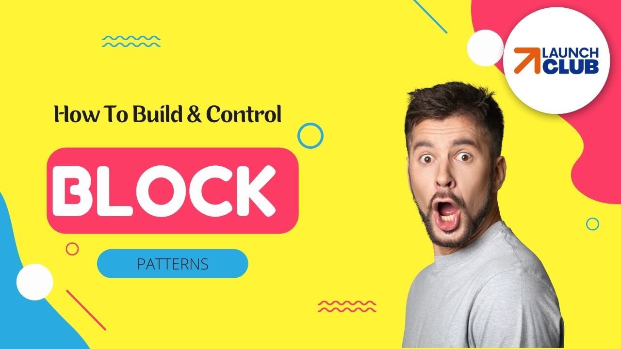 How To Build & Control WordPress Block Patterns