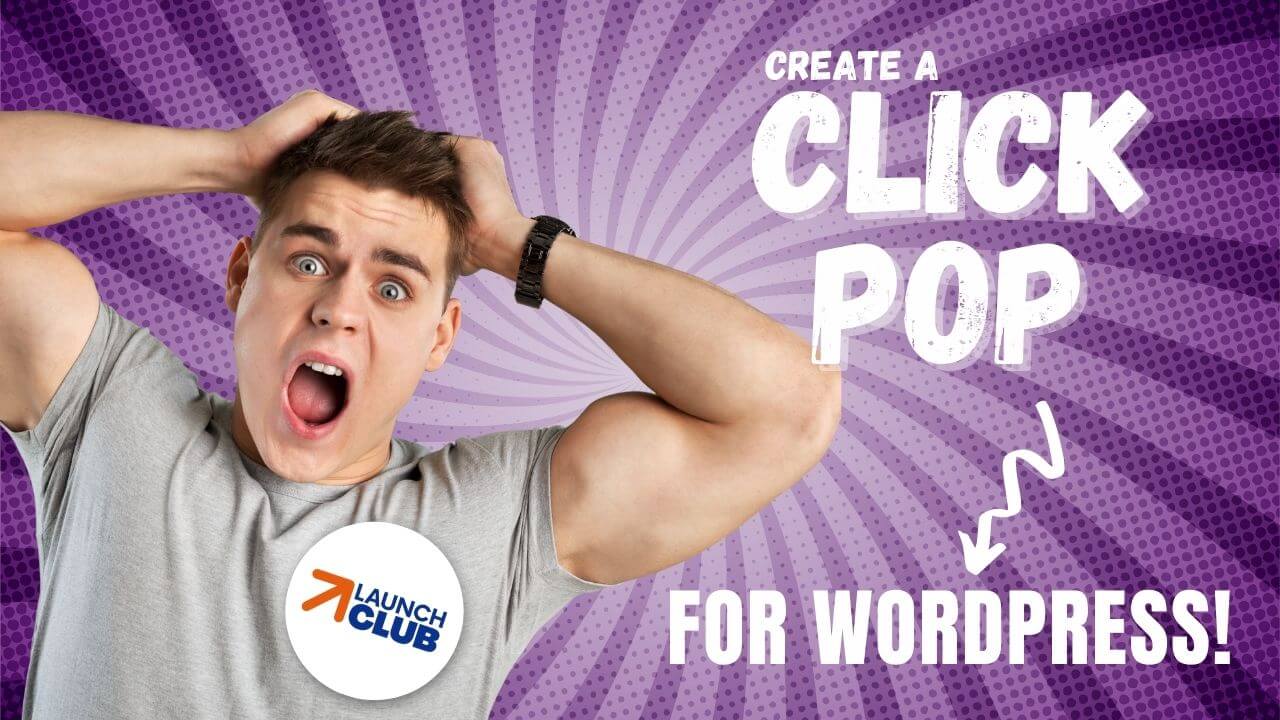Create A ClickPop In WordPress For Collecting Emails